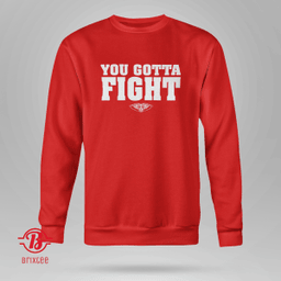 New Orleans Pelicans You Gotta Fight T-Shirt & Hoodie