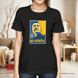 Michael Malice Be Hopeful T-Shirt & Hoodie