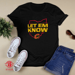 Cleveland Cavaliers Let Em Know 2022 T-Shirt and Hoodie