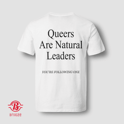 Queers Are Natural Leaders