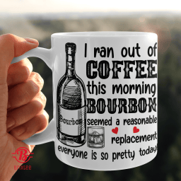 I Ran Out Of Coffee This Morning Bourbon Cigar
