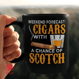 Weekend Forecast Cigars Scotch Cigar Whiskey