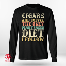 Cigars And Coffee Coffee Themed Gift For Cigar Lovers
