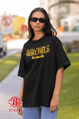 I'm Still Calling It Heinz Field | Pittsburgh Steelers 