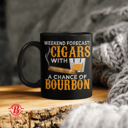 Weekend Forecast Cigars Chance of Bourbon Cigar
