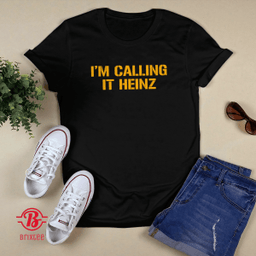 I'm Calling It Heinz | Pittsburgh Steelers