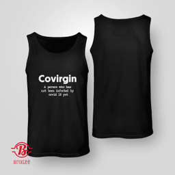 Covirgin T-Shirt A Person Who Has Not Been Infected By Covid 19 Yet