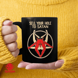 Sell Your Hole To Satan