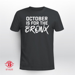 October Is For The Bronx T-Shirt - New York Yankees