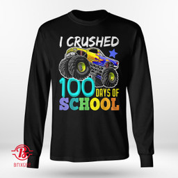 I Crushed 100 Days Of School TShirt Boys Monster Truck
