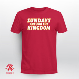 Kansas City Chiefs Sundays Are For The Kingdom