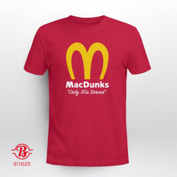Macdunks Only 50s Served