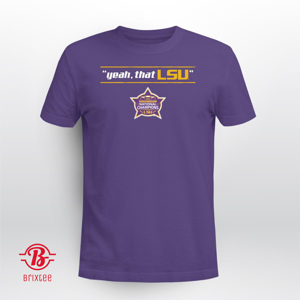  Yeah, That LSU National Champions Edition 