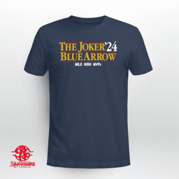 The Joker-Blue Arrow '24 Mile High MVPs - Denver Nuggets