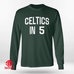 Boston Celtics In 5 