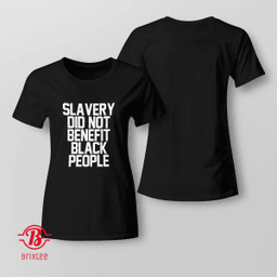 Slavery Did Not Benefit Black People