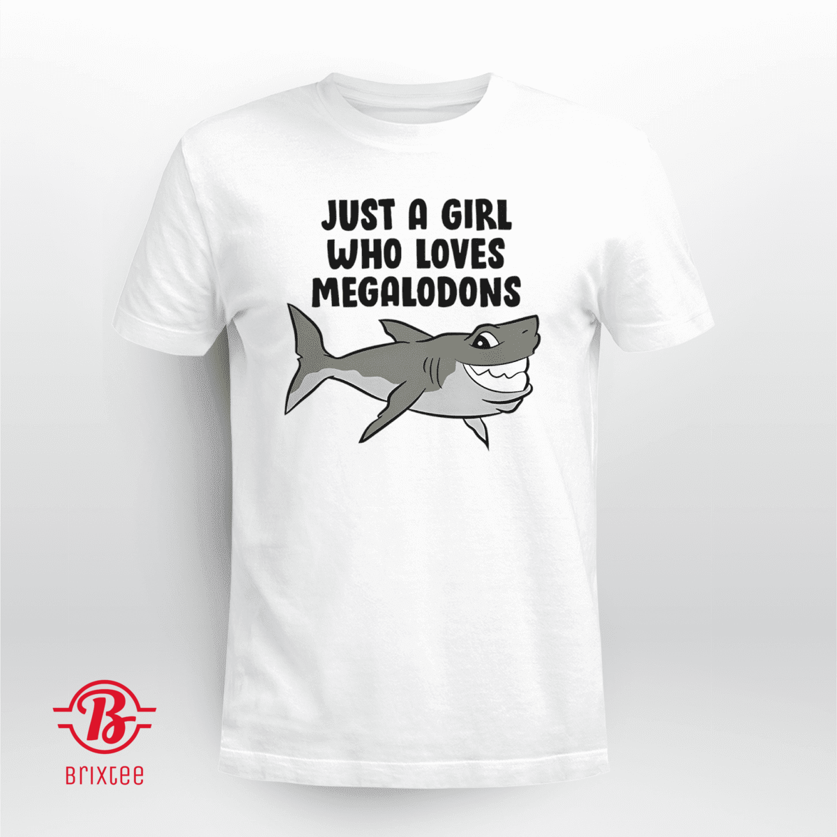 Just A Girl Who Loves Megalodons