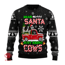Dear Santa Just Bring Cow