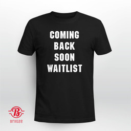 Coming Back Soon Waitlist