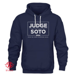 Judge Soto 2024 Make The Yanks Champions Again T-Shirt and Hoodie