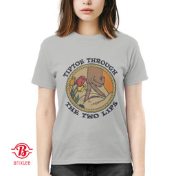Tiptoe Through The Two Lips T-Shirt and Hoodie