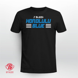 Detroit Lions I Bleed Honolulu Blue