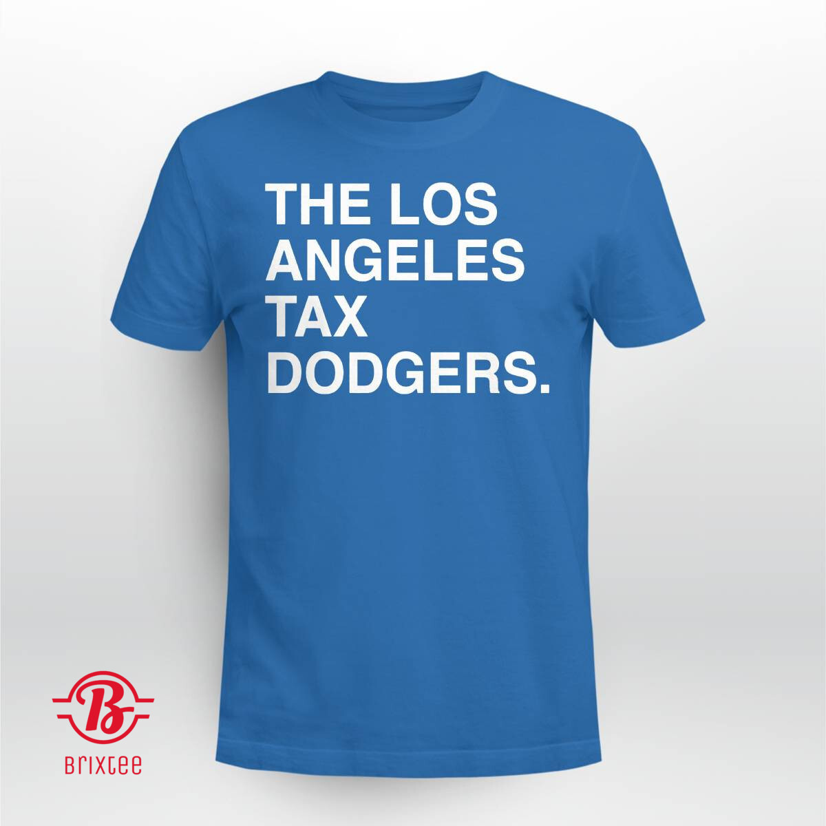 The Los Angeles Tax Dodgers - Los Angeles Dodgers