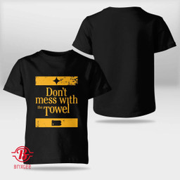 Pittsburgh Steelers Don't Mess With The Towel