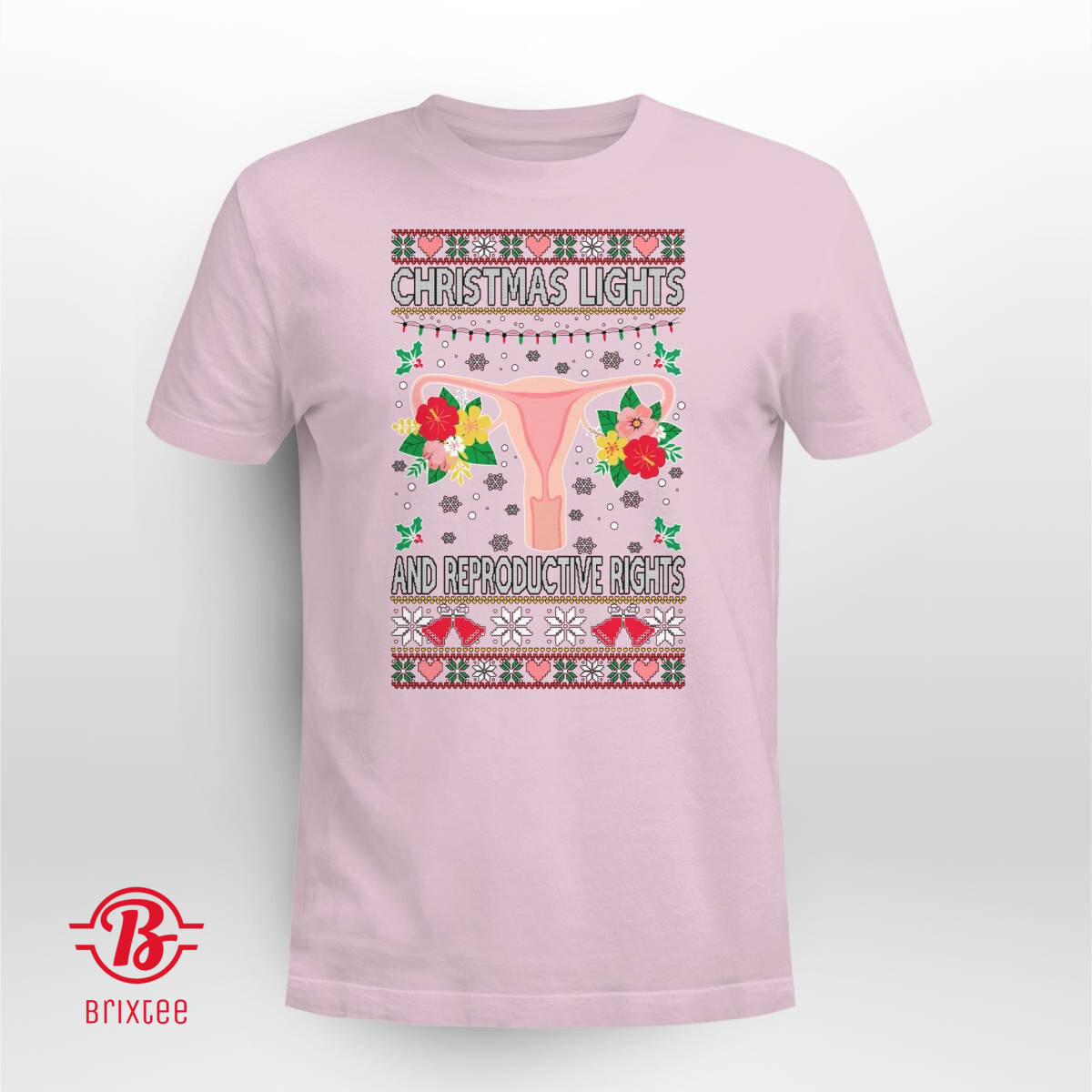 Christmas Lights & Reproductive Rights Ugly Christmas Sweater Shirt Pink