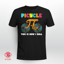 Picycle This Is How I Roll Pi Day Math Teachers Boys Girls