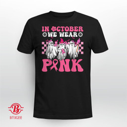 Halloween In October We Wear Pink Ghosts For Breast Cancer Women