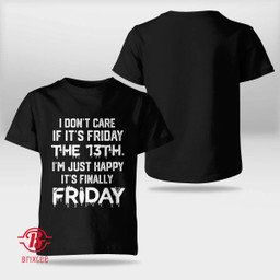 I Don't Care if it's Friday the 13th Funny Halloween Costume