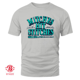 Seattle Mariners Mitch Haniger & Mitch Garver Mitches Hit Stitches T-Shirt and Hoodie