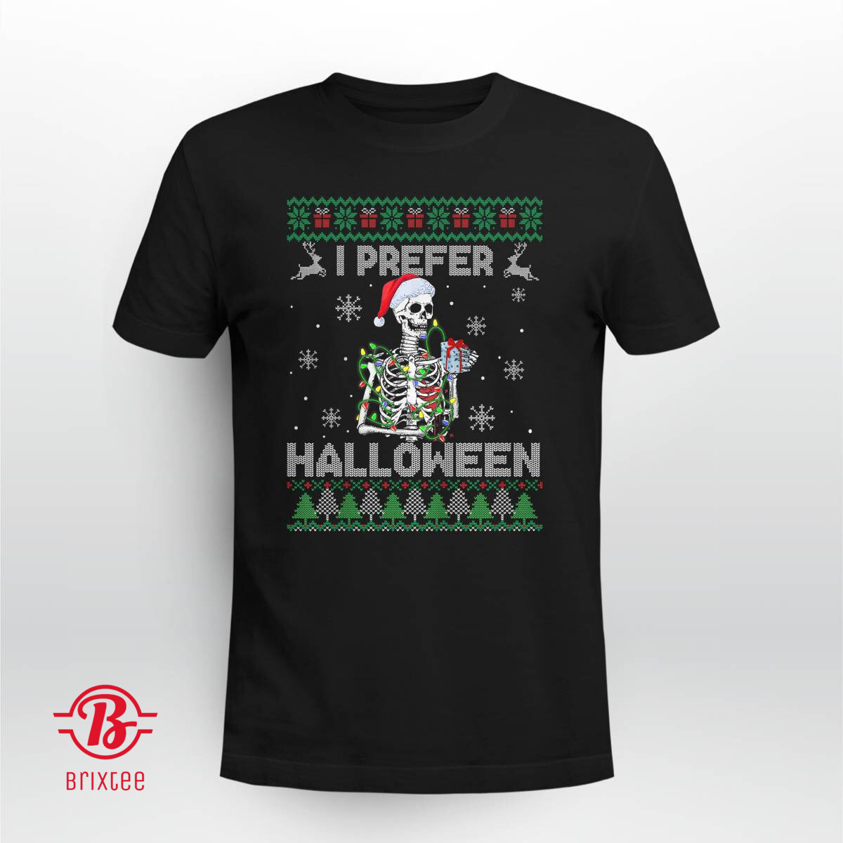 I Prefer Halloween Christmas Sweater Funny Skeleton Xmas