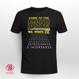 Come To The Math Side We Have Pi
