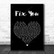 Coldplay Fix You Black Heart Song Lyric Music Art Print - Canvas Print Wall Art Home Decor