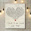 Shenandoah I Want To Be Loved Like That Script Heart Song Lyric Art Print - Canvas Print Wall Art Home Decor