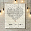 Darius Rucker Need You More Script Heart Song Lyric Art Print - Canvas Print Wall Art Home Decor