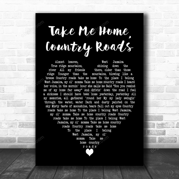 Toots And The Maytals Take Me Home, Country Roads Black Heart Song Lyric Art Print - Canvas Print Wall Art Home Decor