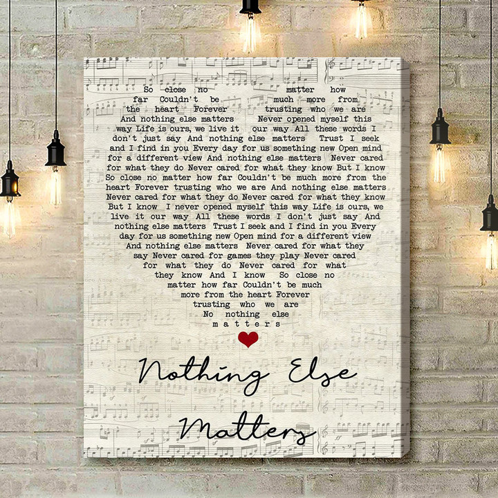 Nothing Else Matters Metallica Script Heart Song Lyric Art Print - Canvas Print Wall Art Home Decor