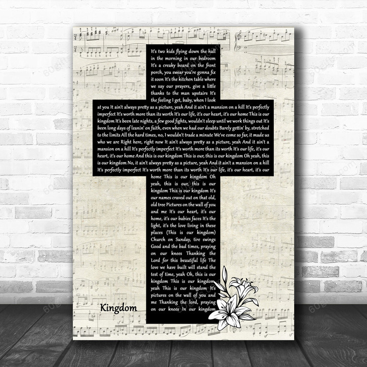 Carrie Underwood Kingdom Music Script Christian Memorial Cross Song Lyric Art Print - Canvas Print Wall Art Home Decor
