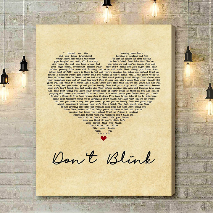 Kenny Chesney Don't Blink Vintage Heart Song Lyric Music Art Print - Canvas Print Wall Art Home Decor