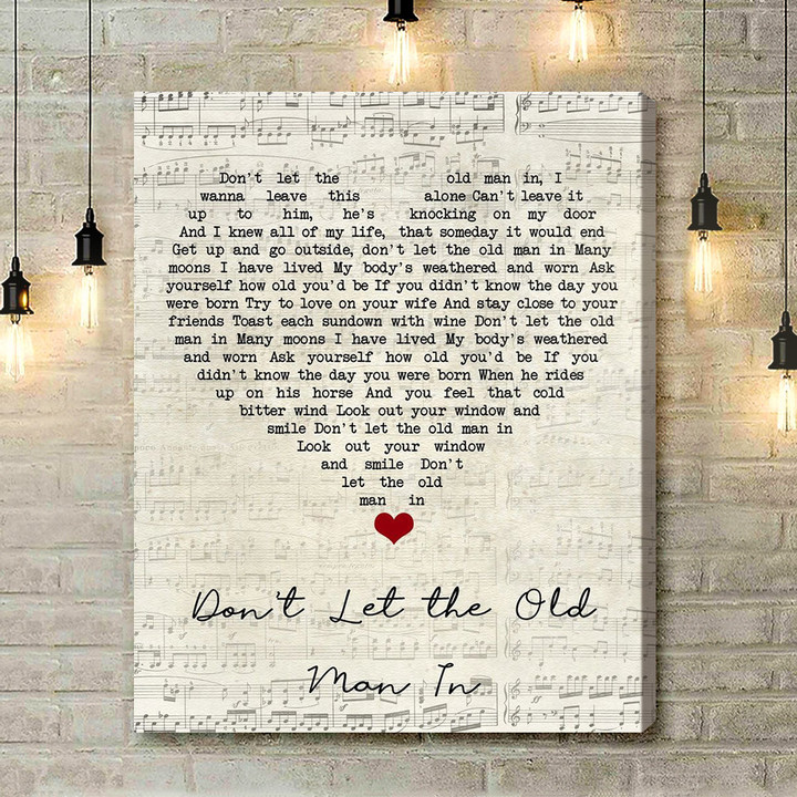 Toby Keith Don't Let The Old Man In Script Heart Song Lyric Art Print - Canvas Print Wall Art Home Decor