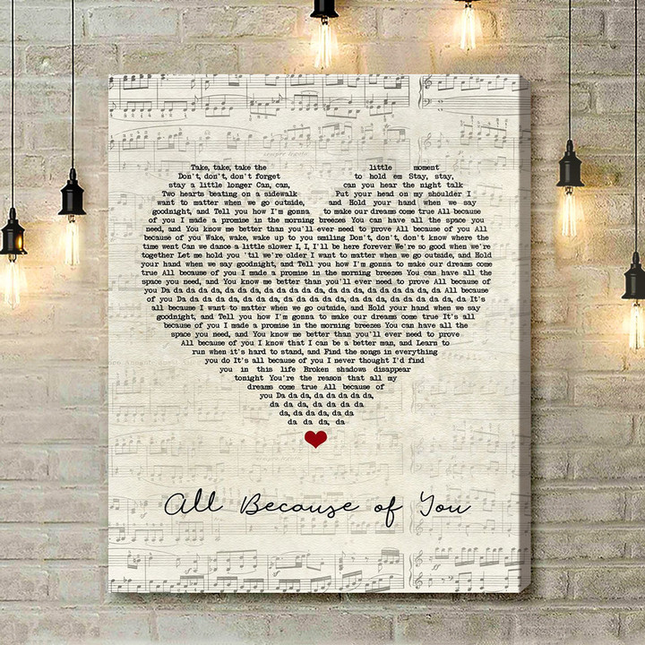 O.A.R. All Because Of You Script Heart Song Lyric Art Print - Canvas Print Wall Art Home Decor