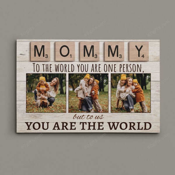 Personalized Photo Mother's Day Gifts Mommy To The World - Customized Canvas Print Wall Art Home Decor