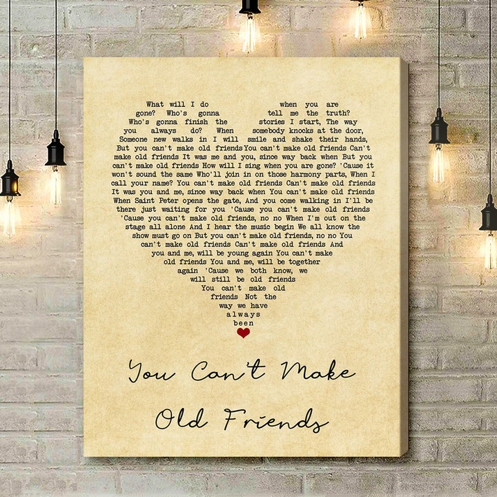 Kenny Rogers You Can't Make Old Friends Vintage Heart Song Lyric Art Print - Canvas Print Wall Art Home Decor