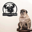 Personalized Pug Dog Monogram Metal Sign Art Custom Pug Dog Metal Sign Pug Dog Gifts for Men Dog Gift