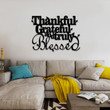Thankful Grateful Truly And Blessed Metal Sign Metal Wall Art Decor Housewarming Gift Love Bible Sign Thankful Sign Living Room Decor