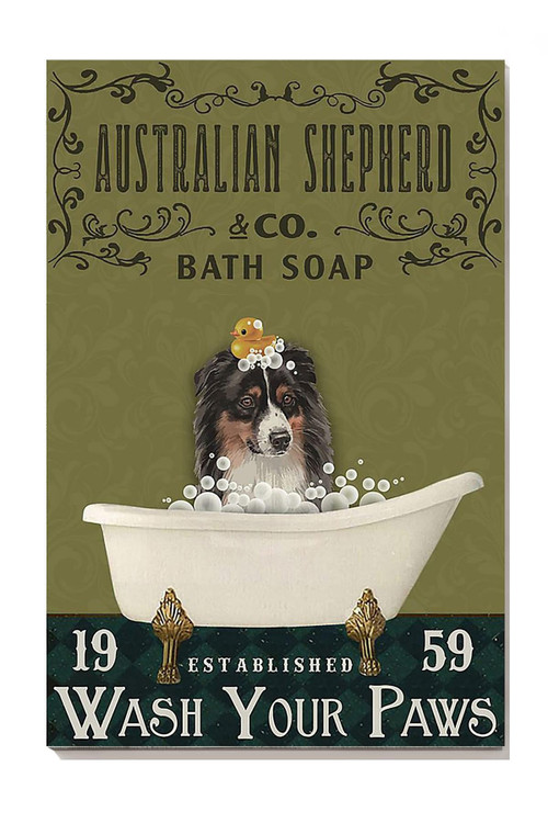 Australian Shepherd Bath Soap Wash Your Paws Wall Art For Dog Owner Bathroom Decor1 Canvas Gallery Painting Wrapped Canvas Framed Gift Idea Framed Prints, Canvas Paintings