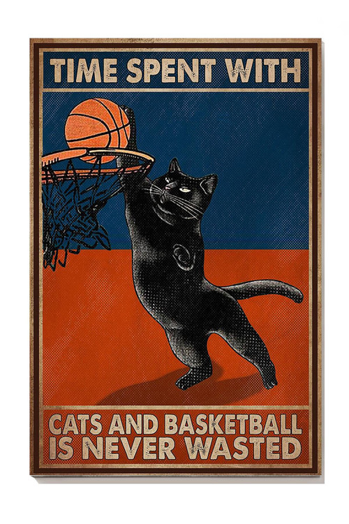 Basketball Time Spent With Cats And Basketball Is Never Wasted Quote Wall Art For Basketball Lover Canvas Framed Prints, Canvas Paintings